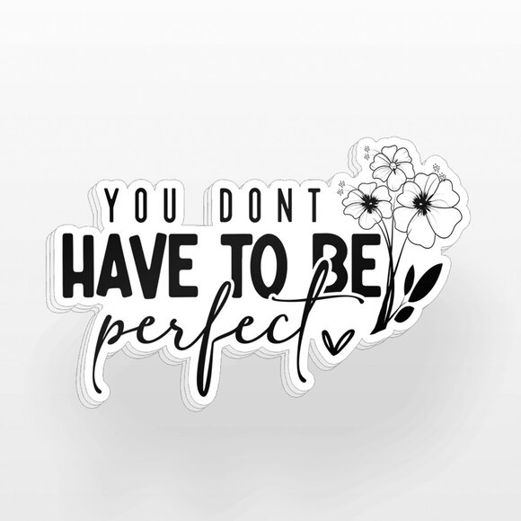 3pc - "You Don't Have to Be Perfect" Sticker Pack – Waterbottle, Tumbler, Laptop - Picture 2 of 8